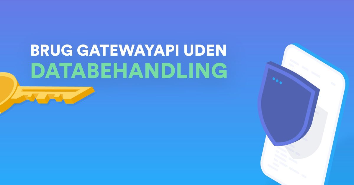 using_our_SMS_gateway_without_data_processing-2021-1200x628px-DK@2x-min